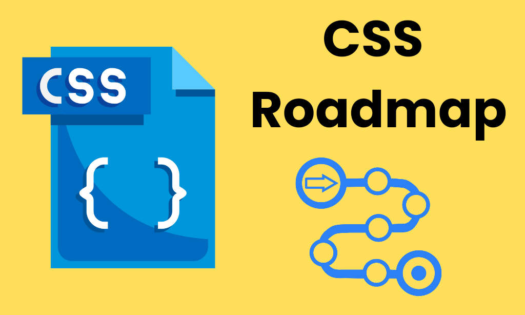 CSS Roadmap